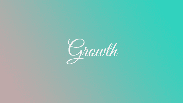 Growth